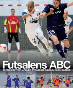 Futsalens ABC - Dansk bog om futsal træning