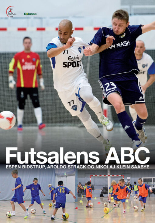 Futsalens ABC - Dansk bog om futsal træning